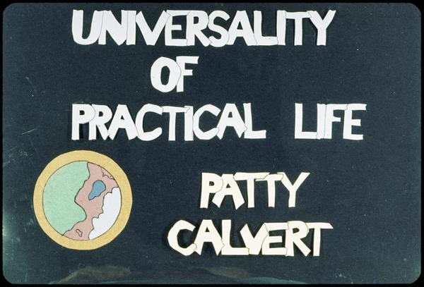 Universality of Practical Life, Patty Calvert