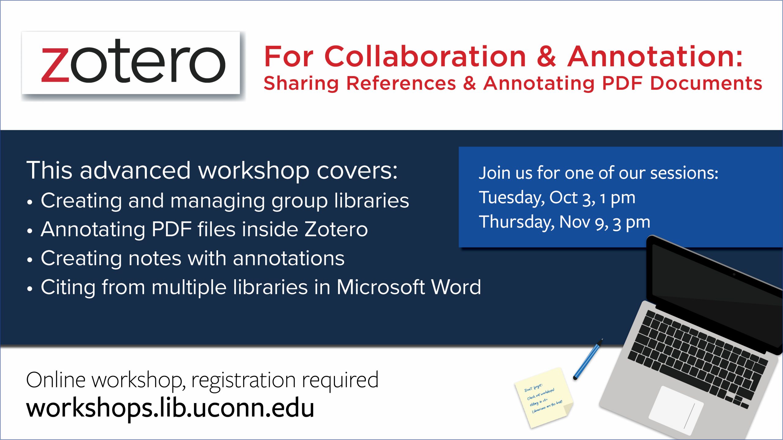 Online Workshop: Zotero for Collaboration and Annotation. Learn more at workshops.lib.uconn.edu