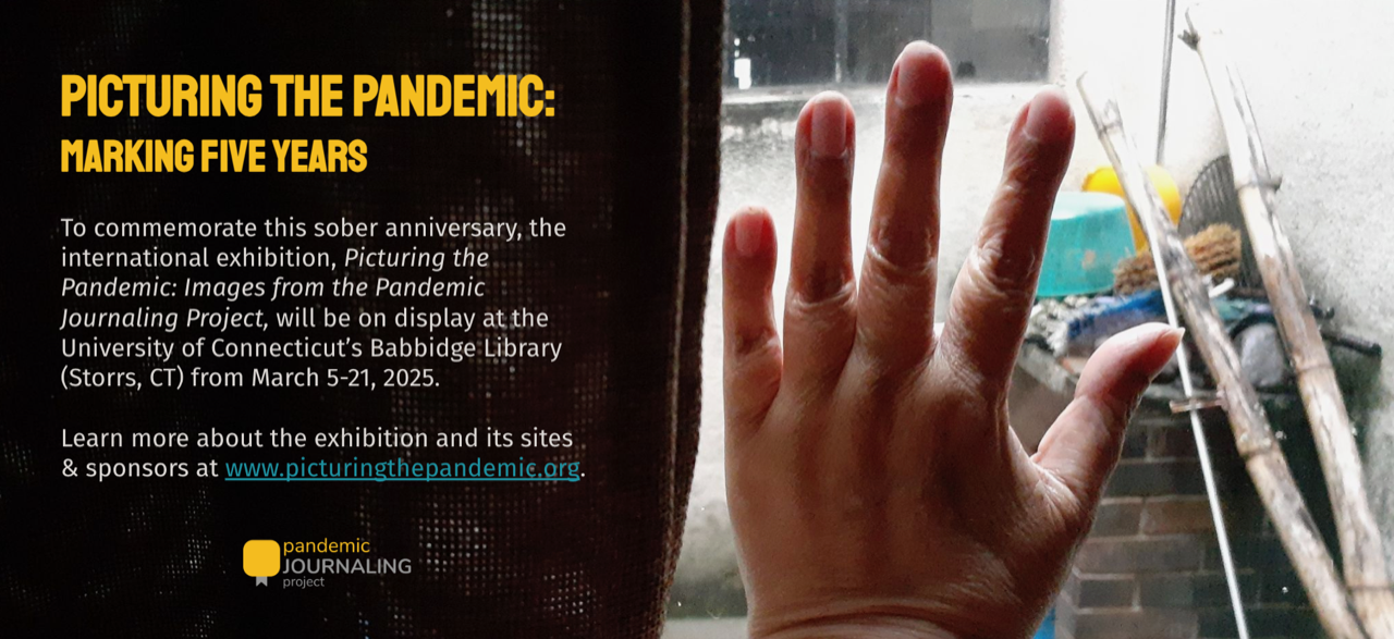 Picturing the Pandemic: Marking Five Years. To commemorate this sober anniversary, the international exhibition, Picturing the Pandemic: Images from teh Pandemic Journaling Project, will be on display in Homer Babbidge Library from March 5-21, 2025. Learn more about the exhibit at picturingthepandemic.org