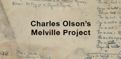 Charles Olson's Melville Project
